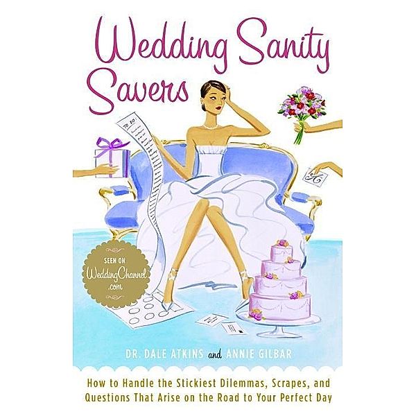 Wedding Sanity Savers, Dale Atkins, Annie Gilbar