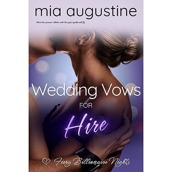 Wedding Vows for Hire, Mia Augustine