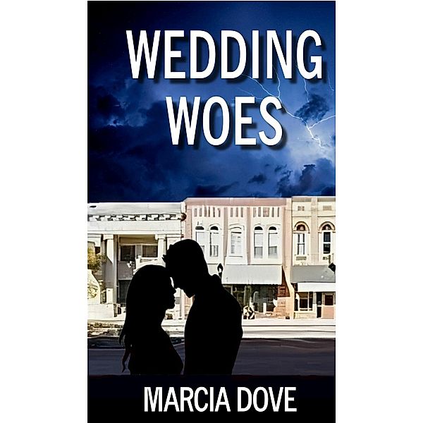 Wedding Woes, Marcia Dove