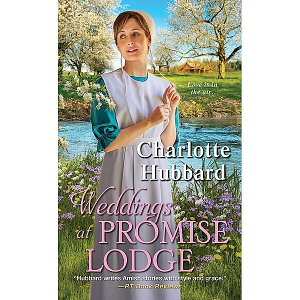 Weddings at Promise Lodge / Promise Lodge Bd.3, Charlotte Hubbard