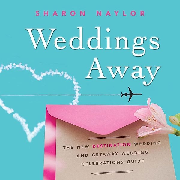 Weddings Away, Sharon Naylor