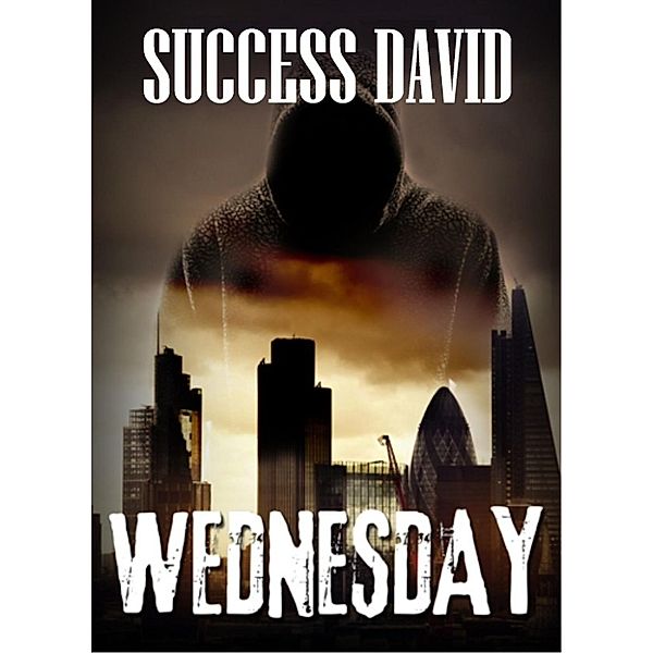 WEDNESDAY, Success David