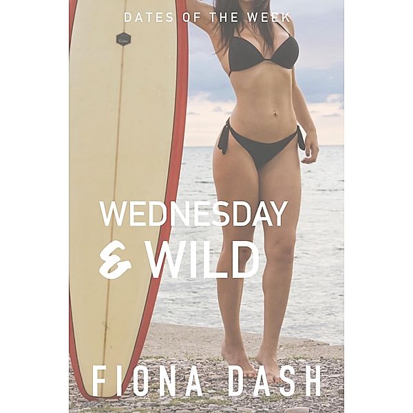 Wednesday & Wild (Meet Cute, #6) / Meet Cute, Fiona Dash