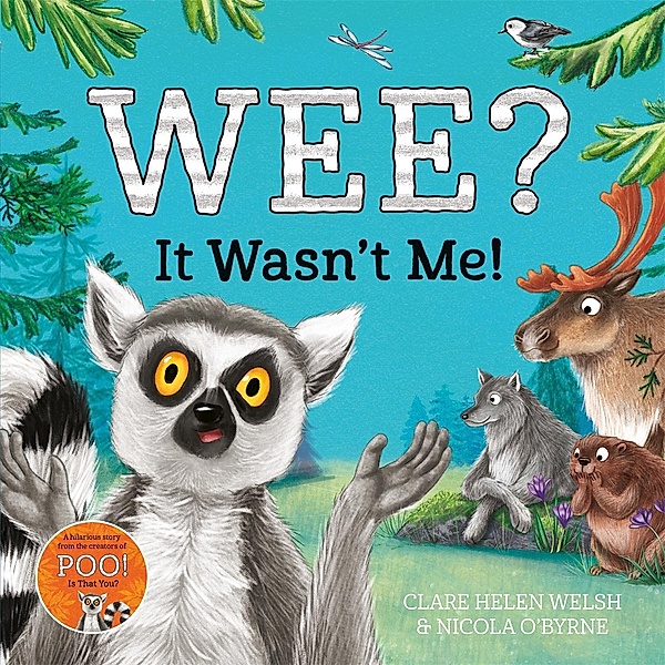 Wee? It Wasn't Me!, Clare Helen Welsh