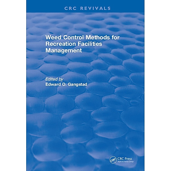 Weed Control Methods For Recreation Facilities Management, Edward O. Gangstad
