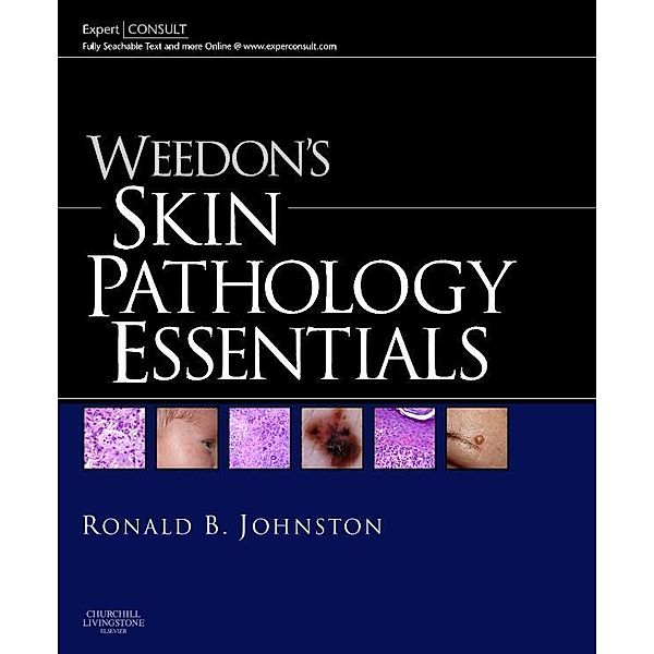 Weedon's Skin Pathology Essentials, Ronald B. Johnston