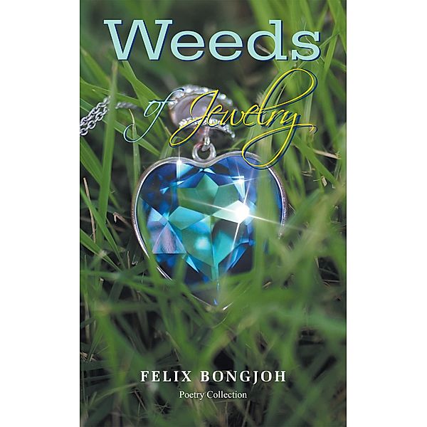 Weeds of Jewelry, Felix Bongjoh