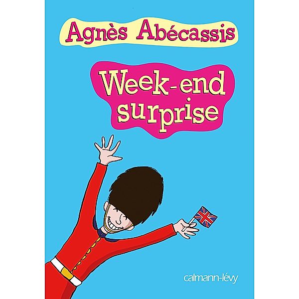 Week-end surprise / Littérature Française, Agnès Abécassis