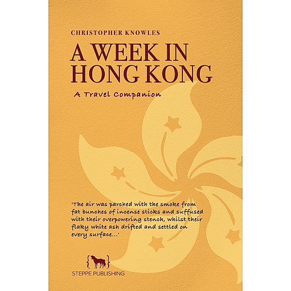 Week in Hong Kong / Christopher Knowles, Christopher Knowles