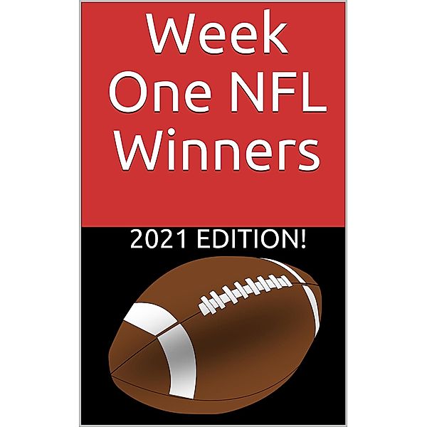 Week One NFL Winners - 2021 Edition, Sports Betting Secrets