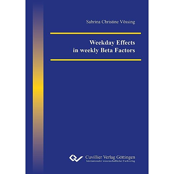 Weekday Effects in weekly Beta Factors, Sabrina Vössing
