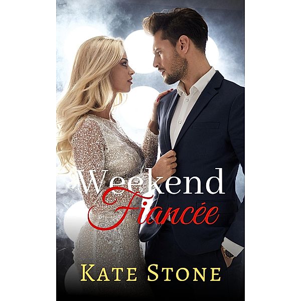 Weekend Fiancee, Kate Stone