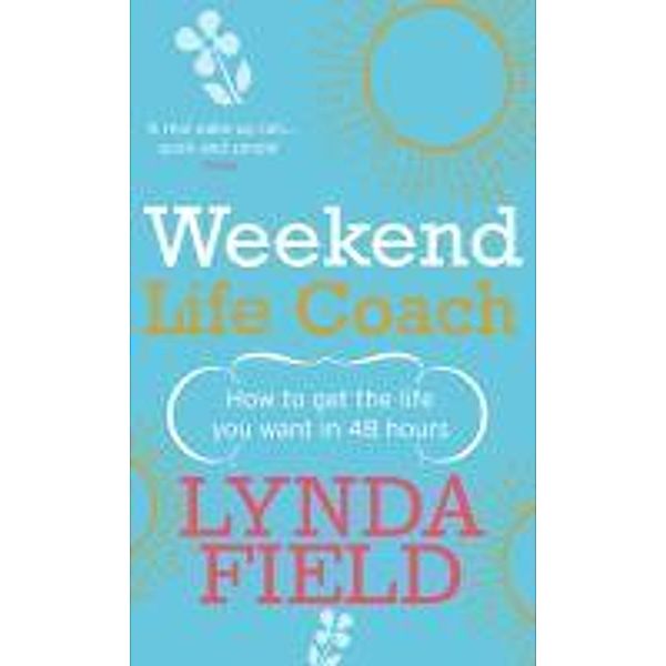 Weekend Life Coach, Lynda Field