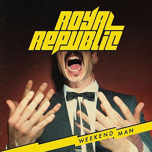 Weekend Man, Royal Republic