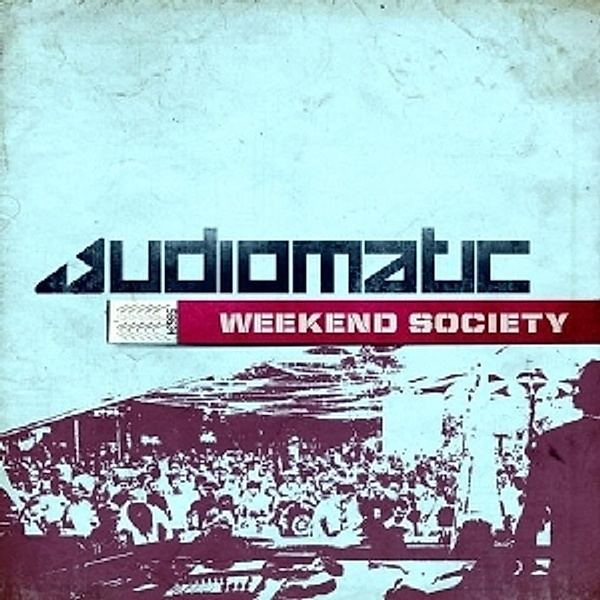 Weekend Society, Audiomatic