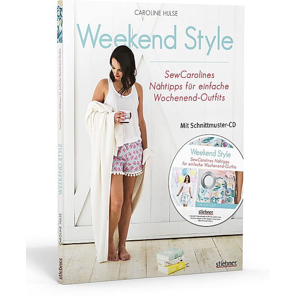Weekend Style,m. Schnittmuster-CD-ROM, Caroline Hulse
