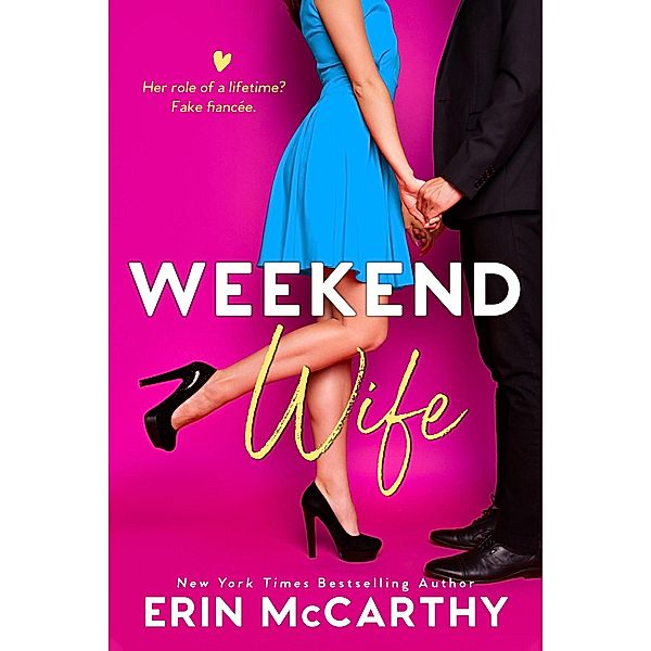 Weekend Wife (Sassy in the City, #1) / Sassy in the City, Erin McCarthy