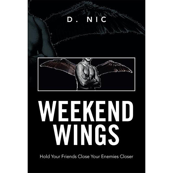 Weekend Wings, D. Nic