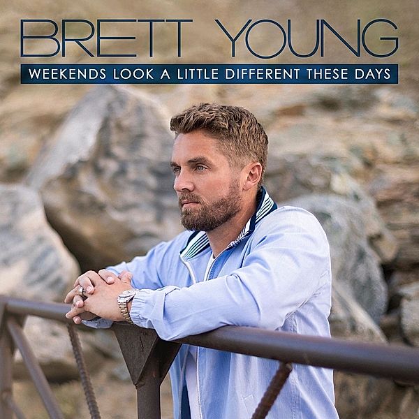 Weekends Look A Little Different These Days, Brett Young