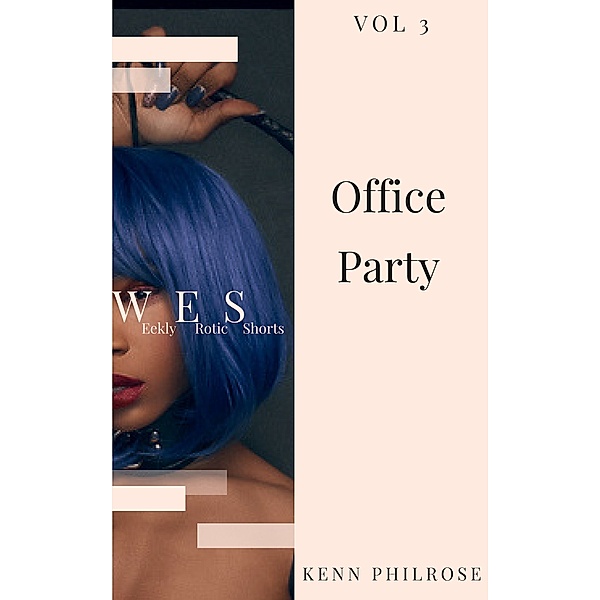 Weekly Erotic Shorts: The Office Party, Kenn Philrose