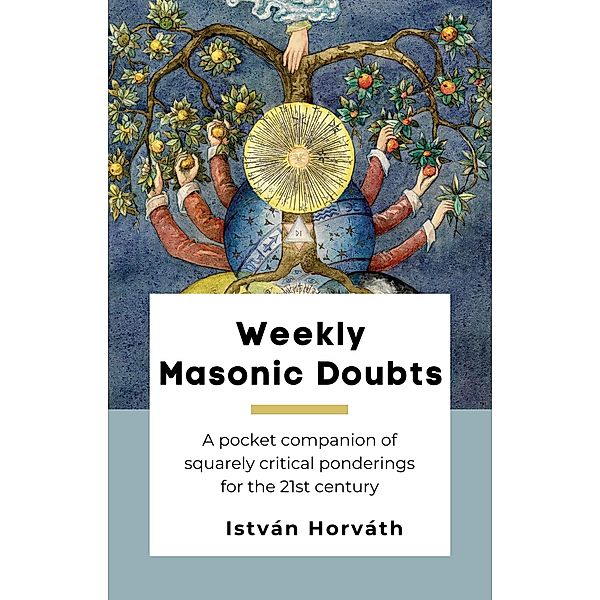 Weekly Masonic Doubts, István Horváth