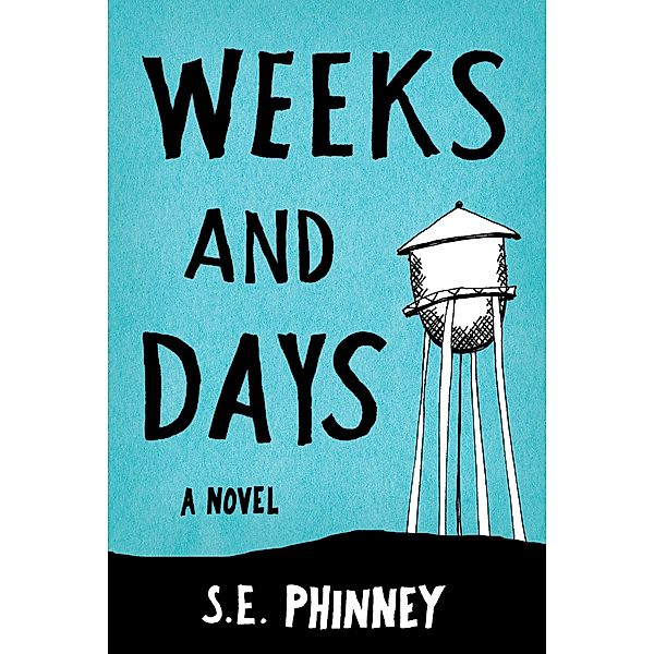 Weeks and Days / Gosson Press, S. E. Phinney