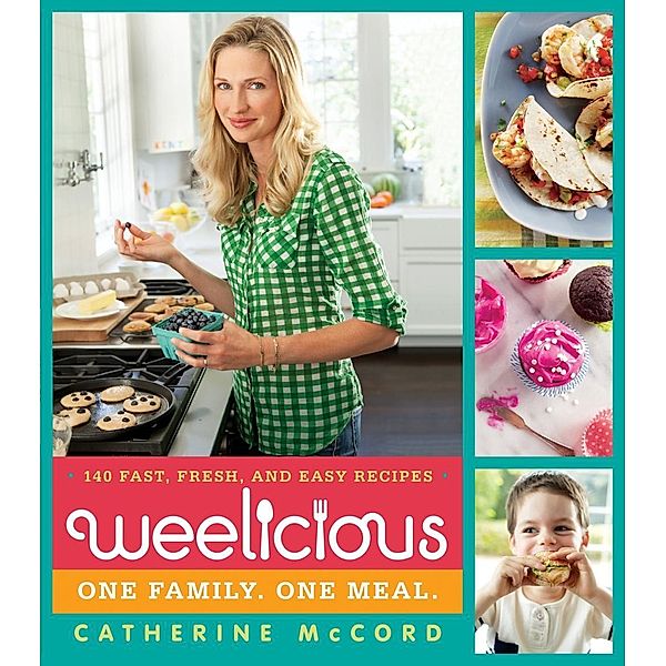 Weelicious / Weelicious Series Bd.1, Catherine Mccord