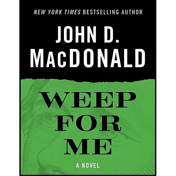 Weep for Me, John D. MacDonald