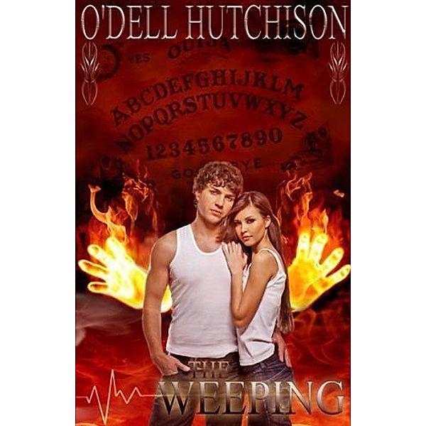 Weeping, O'Dell Hutchison