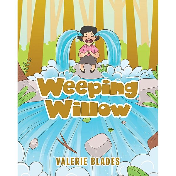 Weeping Willow, Valerie Blades