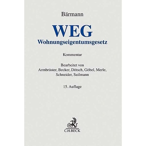 WEG, Christian Armbrüster, Matthias Becker, Wolfgang Dötsch, Alfred Göbel, Werner Merle, Wolfgang Schneider, Martin Suilmann, Johannes Bärmann