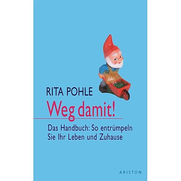 Weg damit!, Rita Pohle