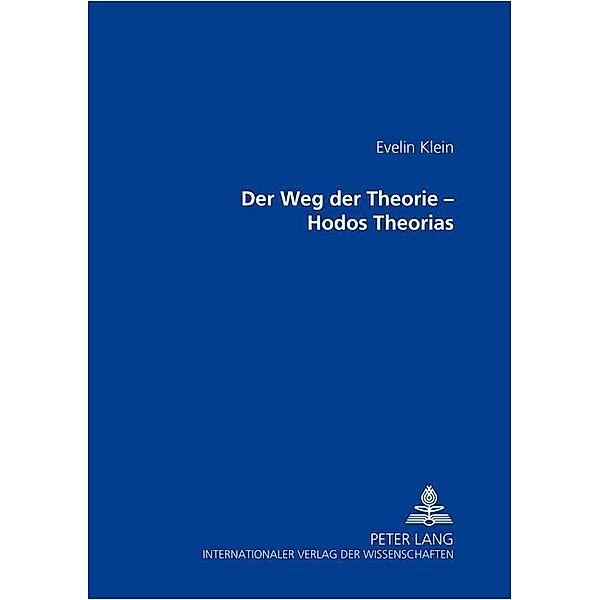 Weg der Theorie - Hodos Theorias, Evelin Klein