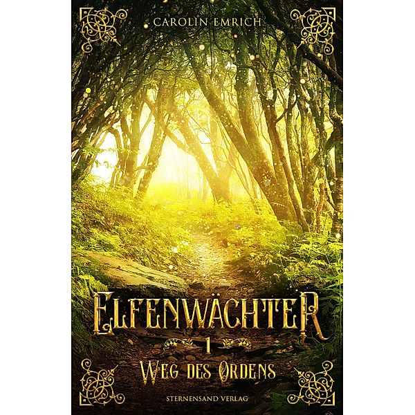 Weg des Ordens / Elfenwächter Bd.1, Carolin Emrich