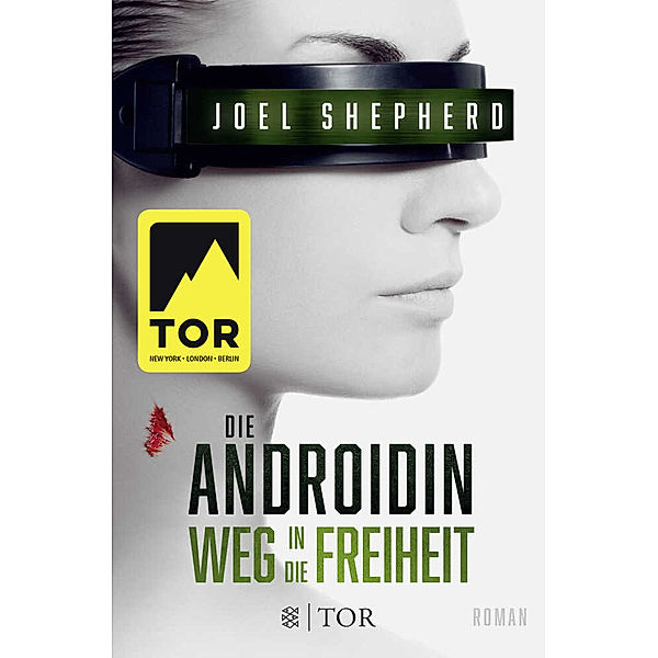 Weg in die Freiheit / Die Androidin Bd.3, Joel Shepherd