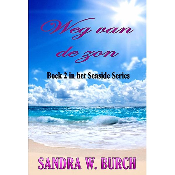 Weg van  de zon, Sandra W Burch