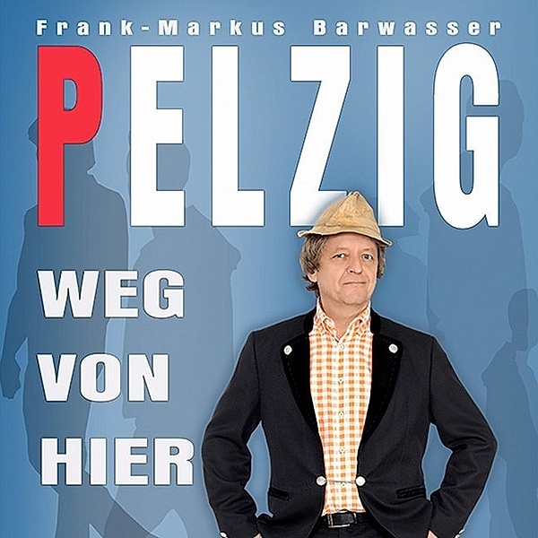 Weg von hier,2 Audio-CDs, Erwin Pelzig