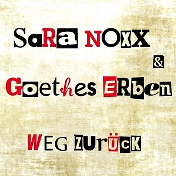 Weg Zurück, Sara Noxx & Goethes Erben