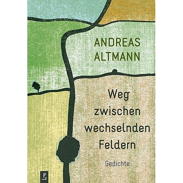 Weg zwischen wechselnden Feldern, Andreas Altmann