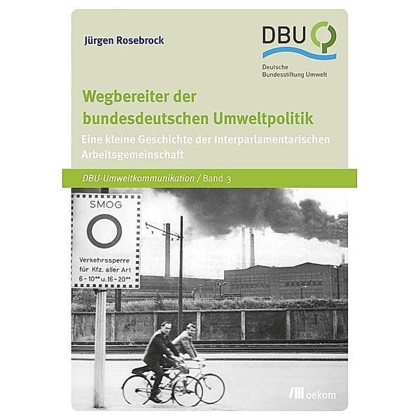 Wegbereiter der bundesdeutschen Umweltpolitik, Jürgen Rosebrock