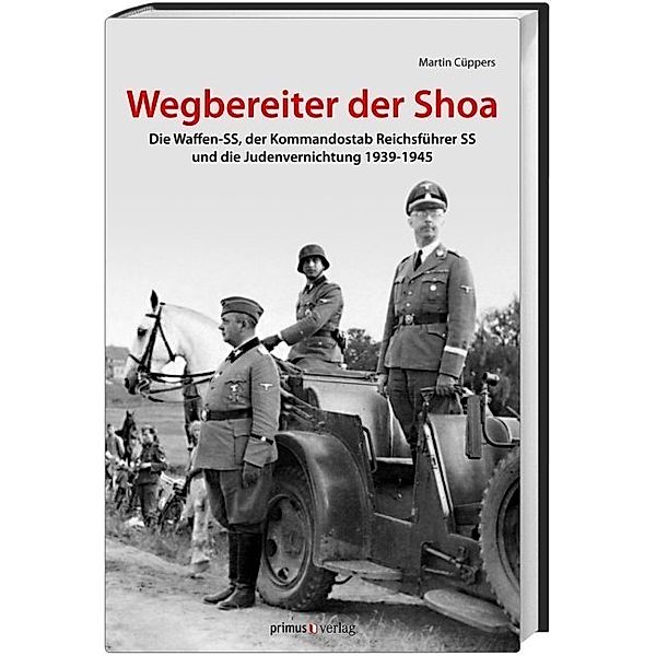 Wegbereiter der Shoah, Martin Cüppers