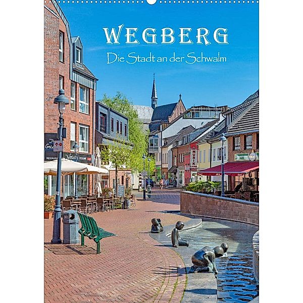 Wegberg - Die Stadt an der Schwalm (Wandkalender 2023 DIN A2 hoch), Natalja Thomas
