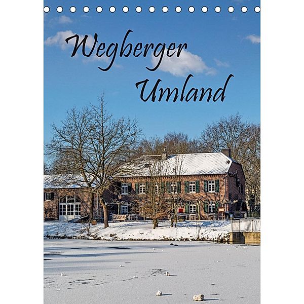 Wegberger Umland (Tischkalender 2023 DIN A5 hoch), Natalja Maibach