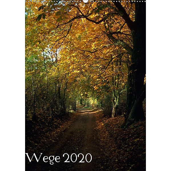 Wege 2020 (Wandkalender 2020 DIN A2 hoch), Gerald Just