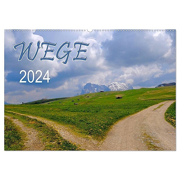 Wege 2024 (Wandkalender 2024 DIN A2 quer), CALVENDO Monatskalender, Bildagentur Geduldig
