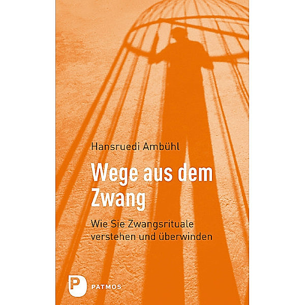 Wege aus dem Zwang, Hansruedi Ambühl