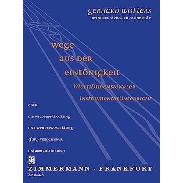 Wege aus der Eintönigkeit, Gerhard Wolters, Reinhard Stein, Christine Bisle