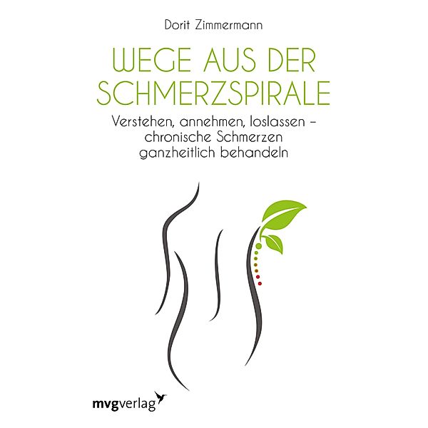 Wege aus der Schmerzspirale, Dorit Zimmermann