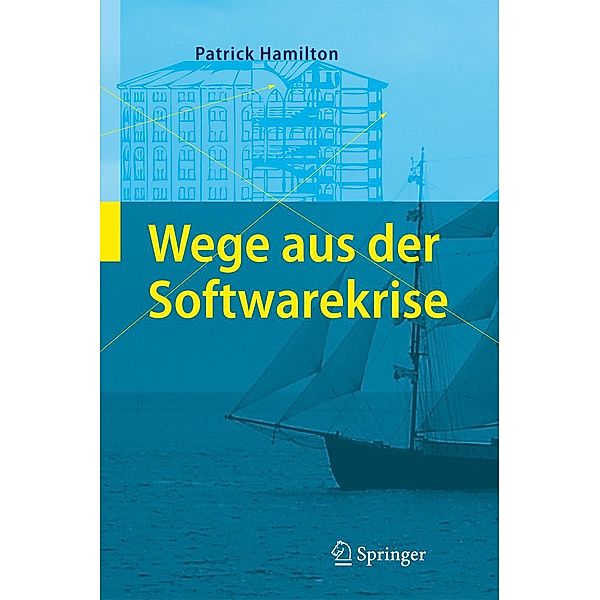 Wege aus der Softwarekrise, Patrick Hamilton