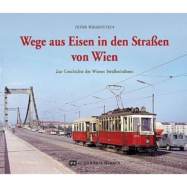 Wege aus Eisen in den Straßen von Wien, Peter Wegenstein